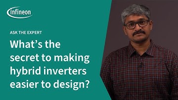 Hybrid Inverters: The Key to Decarbonization and Digitalization - Ask the Expert | Infineon