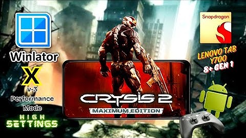 Crysis 2: Maximum Edition | Winlator X v-3 Performance Mode 🔥| LENOVO Y700 (2023)