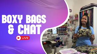 Boxy Bags & Chat