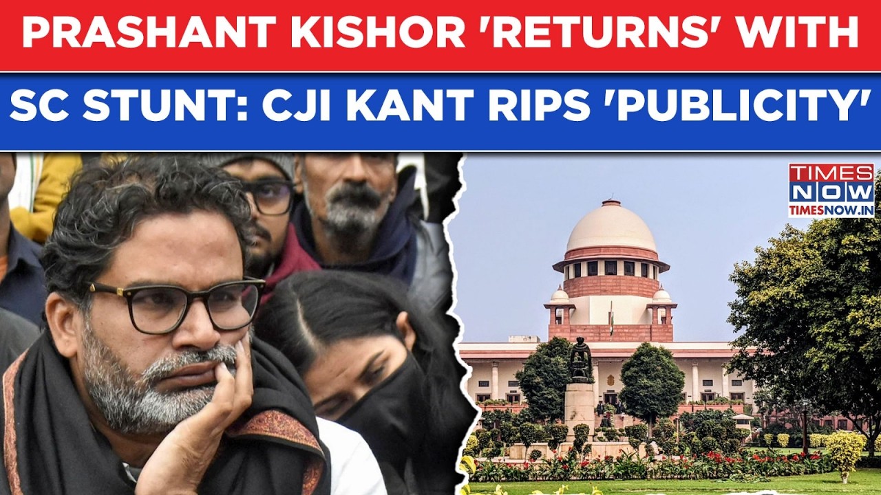 Prashant Kishor In Supreme Court: CJI Kant Shuts Down Jan Suraaj's 'Bihar Publicity' Stunt In Court