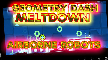 Geometry Dash Meltdown PC (Via Bluestacks)| Airborne Robots