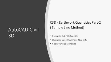 Civil 3D - Earthwork Quantities Part-2 (Cross Section - Sample Line Method)