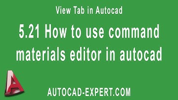 5.21 How to use command Materials Editor in Autocad. For Beginners.