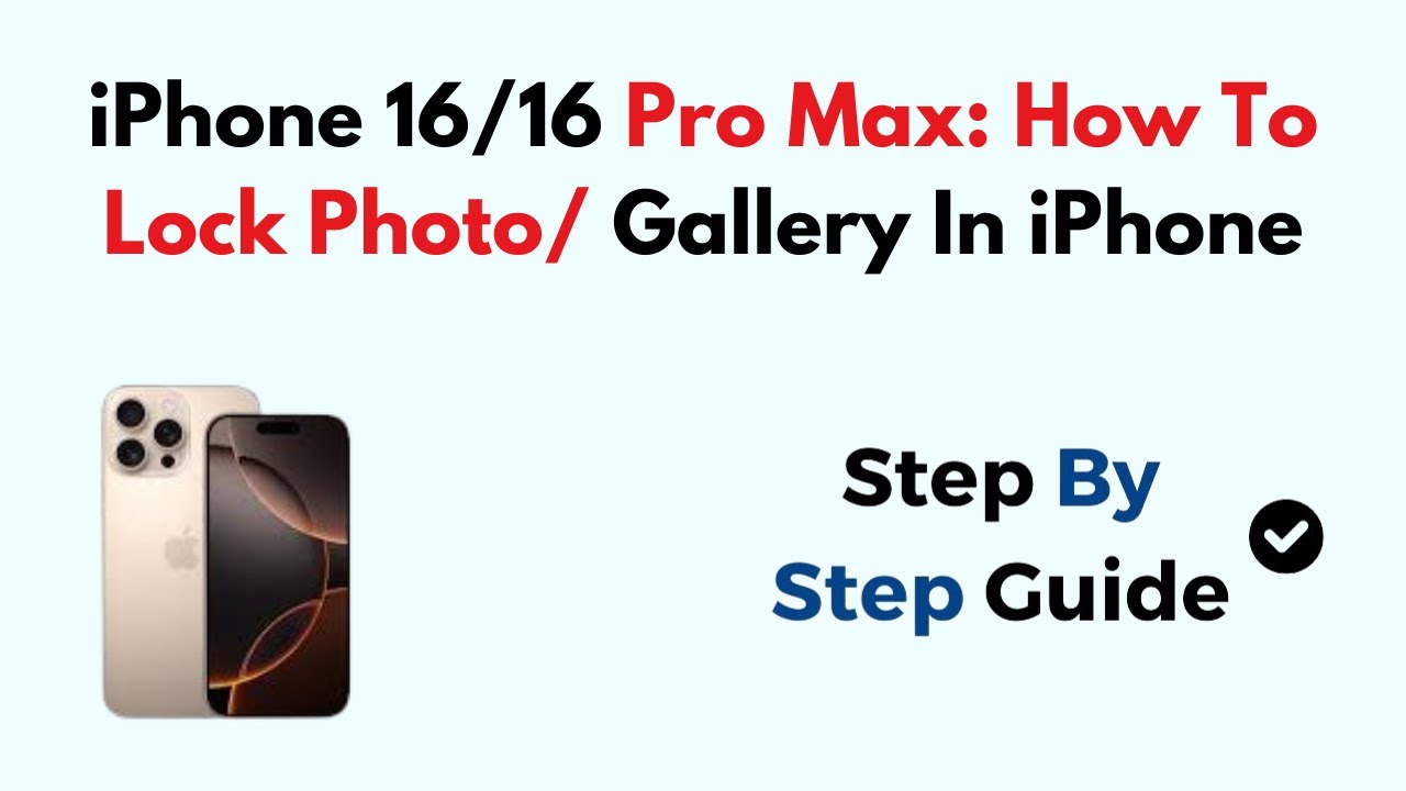 iPhone 16/16 Pro Max: How To Lock Photo/ Gallery In iPhone