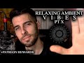 Relaxing ambient vibes pt x  relaxing male asmr with music patreon rewards