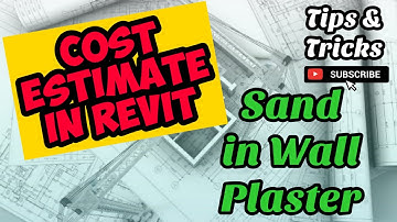 Cost Estimate of Sand in Wall Plaster in Revit. Program of Works in Revit.