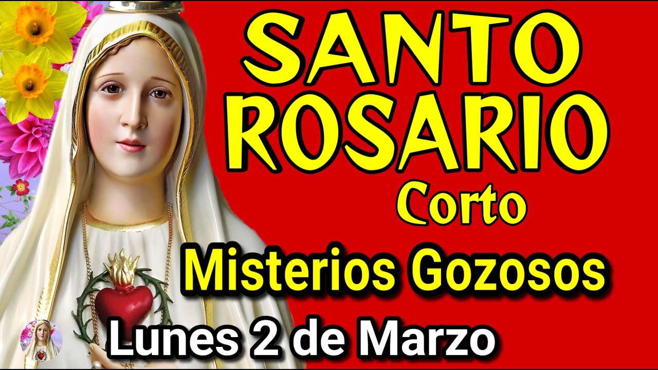 SANTO ROSARIO CORTO🌷hoy lunes 2 de marzo🌹MISTERIOS GOZOSOS🙏 paz y esperanza en la Virgen María