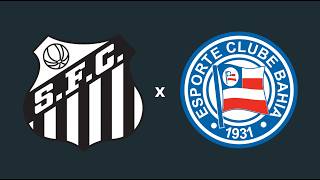 SANTOS 1 - 1 BAHIA | BRASILEIRÃO SÉRIE A 2026 HIGHLIGHTS