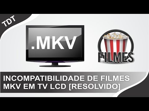 Vídeo: Como Assistir Mkv Na TV