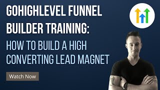 ✅GoHighLevel Funnel Builder Training✅ How To Build A High Converting Lead Magnet