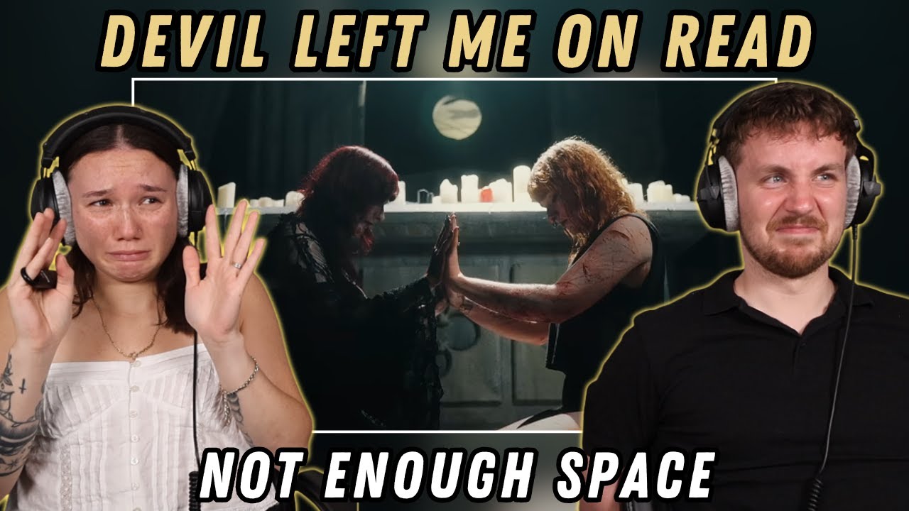 Not Enough Space - Devil Left Me On Read REACTION