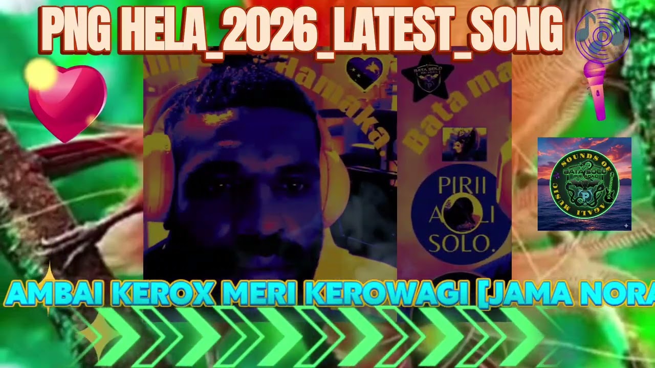 AMBAI KEROX MERI KEROWAGI [JAMA NORA] PNG HELA 2026 SONG 🎶#music 