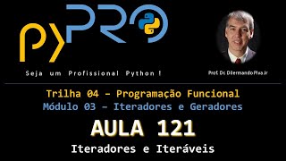 Aula121 - Módulo03 - Trilha: Programação Funcional - Iteradores e Iteráveis