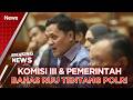 🔴BREAKING NEWS - KOMISI III DPR PANGGIL MENSESNEG HINGGA MENPAN RB BAHAS RUU POLRI | 09/06