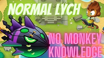 Bloons TD 6 - Lych normal tutorial - No monkey knowledge