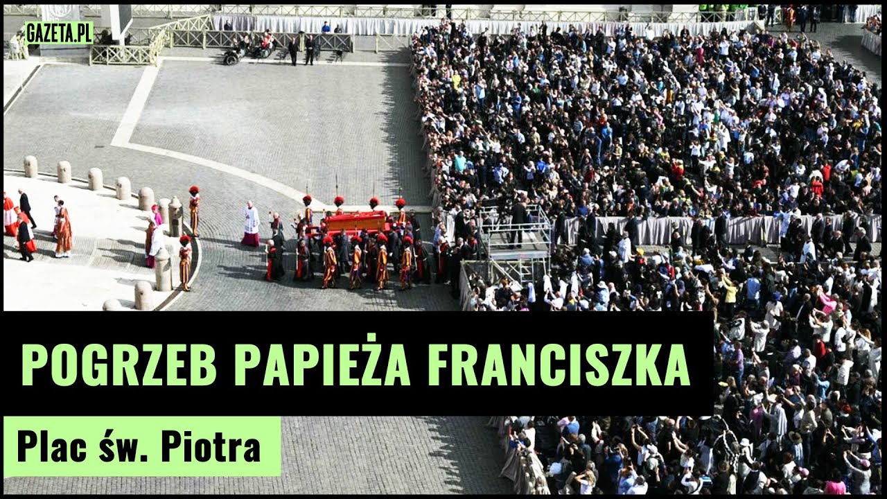 Pogrzeb papieża Franciszka – tłumy wiernych w Watykanie | Gazeta.pl