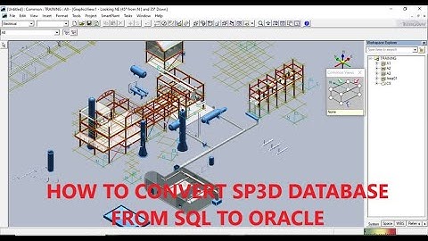 HOW TO CONVERT SP3D DATABASE FROM SQL TO ORACLE