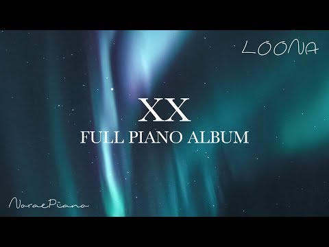LOONA (이달의 소녀) - XX Full Piano Album - YouTube