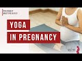 Yoga in Pregnancy |  Dr. Anjali Kumar | Maitri