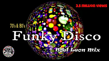 Classic 70's & 80's Funky Disco Mix # 38 - Dj Noel Leon  😎👍