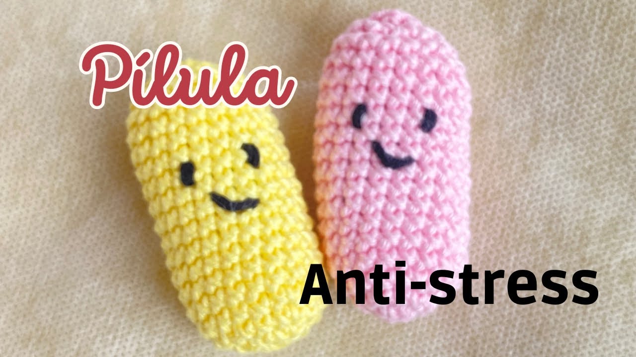 Pílula Anti-stress - Como Fazer um Brinquedo Sensorial em amigurumi