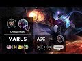 Varus Mid vs Irelia - BR Grandmaster Patch 10.9