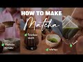 How to make matcha  4 easy steps to make the best matcha tea