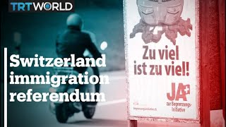 Switzerland to vote on a law limiting free movement of EU citizens