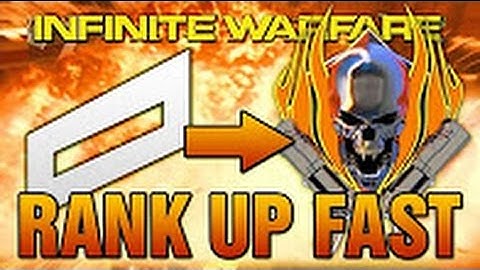 HOW TO RANK UP FAST IN INFINITE WARFARE! - HOW TO LEVEL UP FAST INFINITE WARFARE PRESTIGE FAST!
