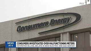 Consumers Energy under investigation