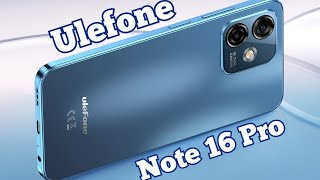 Новинка Ulefone Note 16 Pro. 8/128, Unisoc T606, 4400 mAh. За 100$