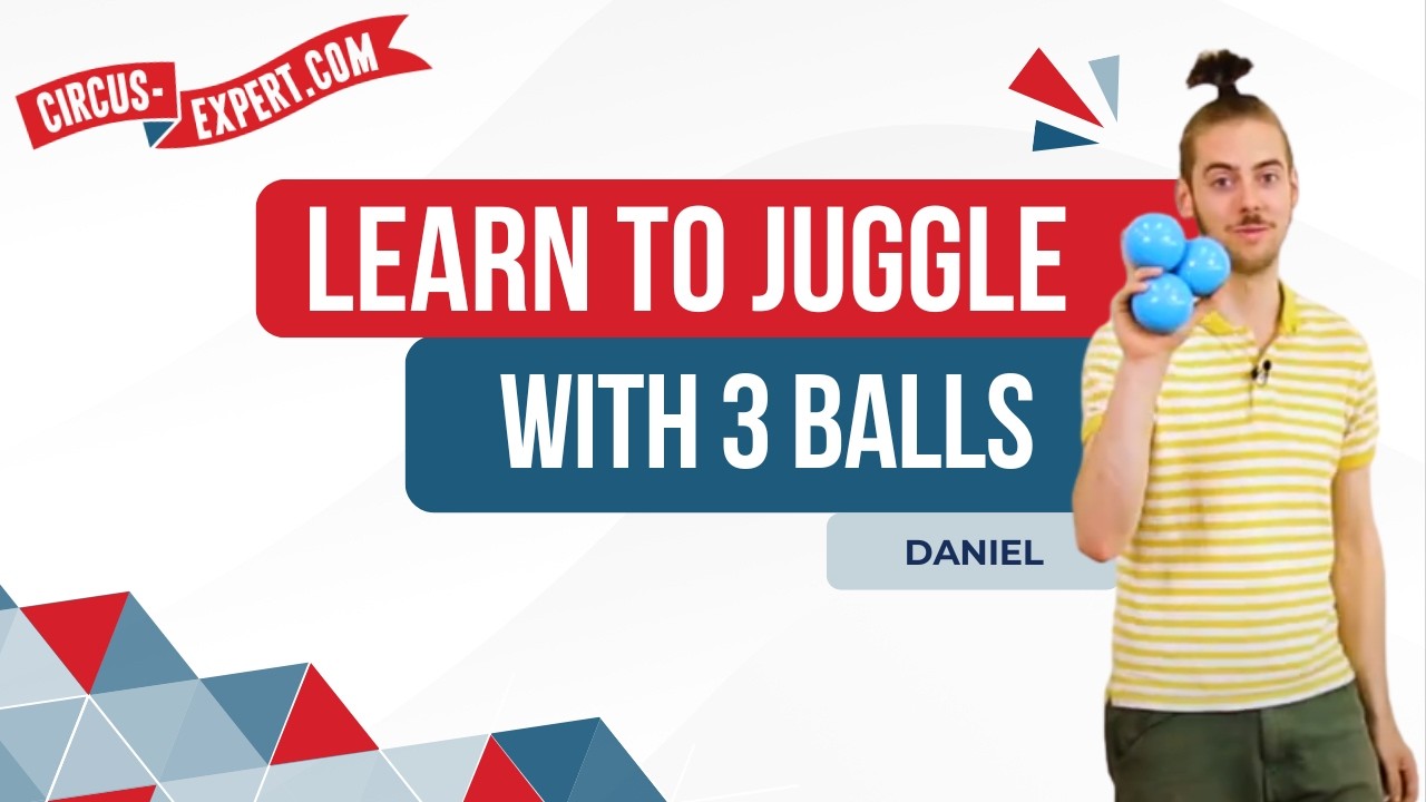 How to Juggle 3 Balls: Beginner's Tutorial | A Complete Guide | Circus-expert.com