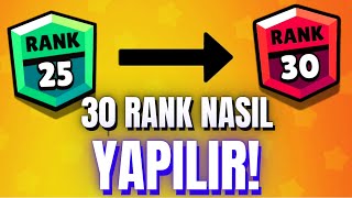 30 RÜTBE NASIL YAPILIR TAKTİKLER / BRAWL STATS