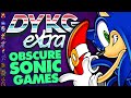 Obscure Sonic Games - Did You Know Gaming? Feat. Greg