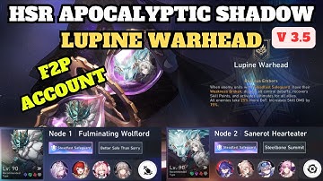 🔥 Honkai Star Rail | Lupine Warhead Apocalyptic Shadow v3.5 | F2P Account