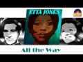 Etta Jones - All the Way (HD) Officiel Seniors Musik