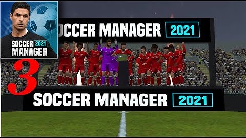 Soccer Manager 2021 - Football Management Game - Gameplay ( iOS , Android ) Games # 3