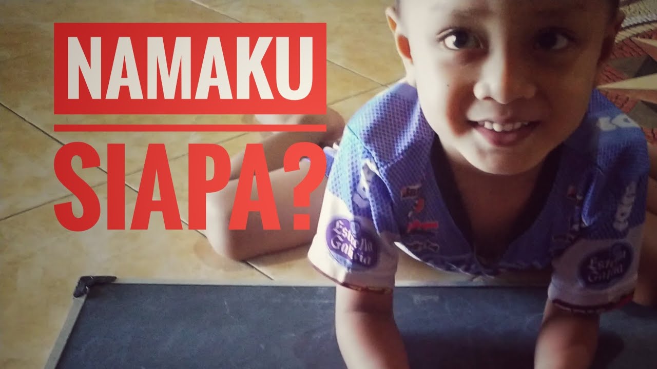 Belajar Menulis Nama Dan Mengeja Nama Sendiri 
