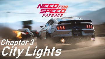 Need For Speed Payback || Part 3 - City Lights || Beuniquer
