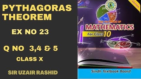 PYTHAGORAS THEOREM | EX NO 23 | Q no 3, 4 & 5 | class X | sindh board | sir uzair Rashid