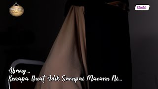 Bukan Nama Sebenar Ep 2 : Kenapa Buat Adik Sampai Macam Ini?