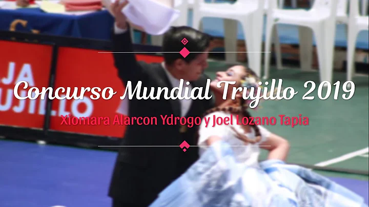 Xiomara Alarcn y Joel Lozano | marinera trujillo de fiesta | Trujillo 2019