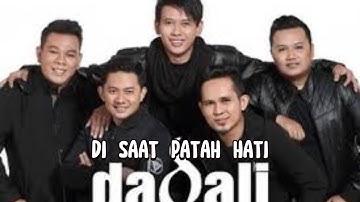 Di Saat Patah Hati-DADALI(Lyrics video)