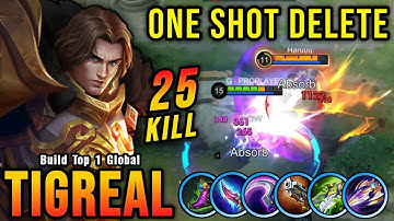 Tigreal 25 Kills!! Insane One Shot Damage Build!! - Build Top 1 Global Tigreal ~ MLBB