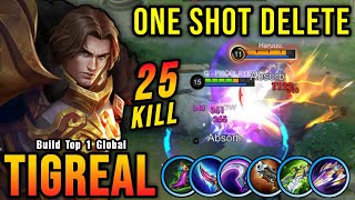 Tigreal 25 Kills!! Insane One Shot Damage Build!!  Build Top 1 Global Tigreal ~ MLBB