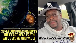 Shuler King - Computer Predicts The End Of Earth