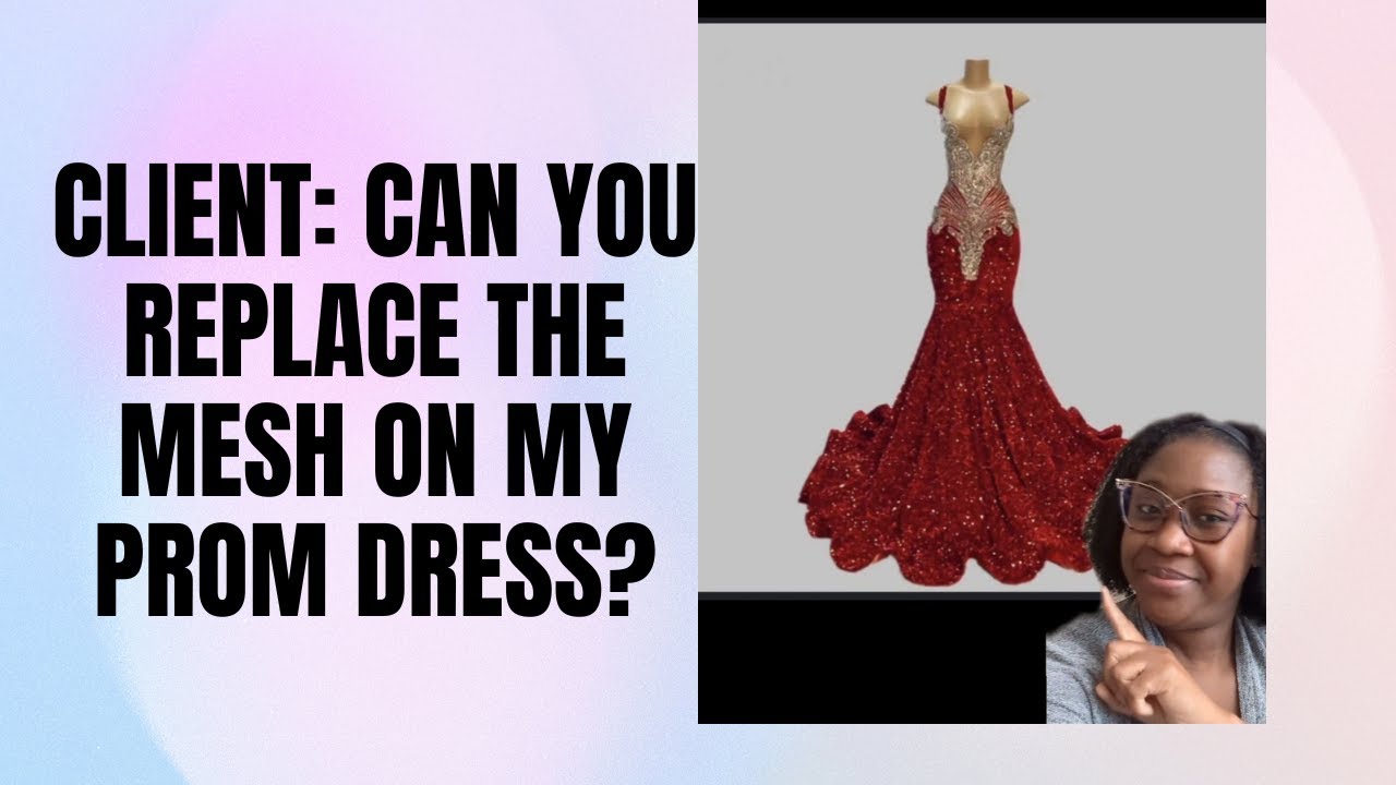 can a mesh dress be altered Client: Can you replace the mesh on my prom dress?