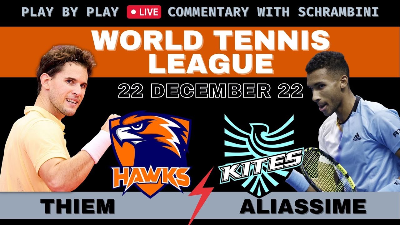 THIEM vs Auger Aliassime - World Tennis League Dubai Exhibition Free Tennis Live Stream Commentary