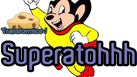 #Transformice - Superatohhh♦ [Mighty Mouse]
