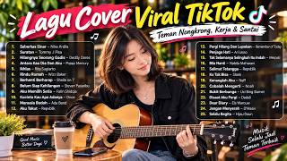 Download lagu Lagu Cover Viral TikTok Terbaru & Nostalgia | Teman Nongkrong, Kerja & Santai